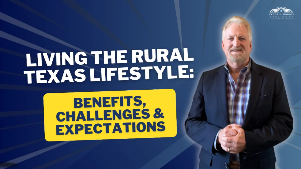 Living the Rural Texas Lifestyle: Benefits, Challenges & Expectations