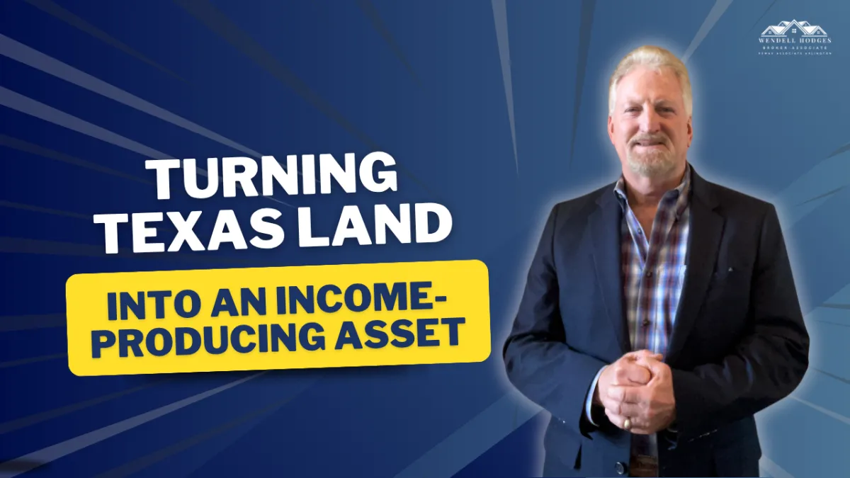 Turning Texas Land Into an Income-Producing Asset