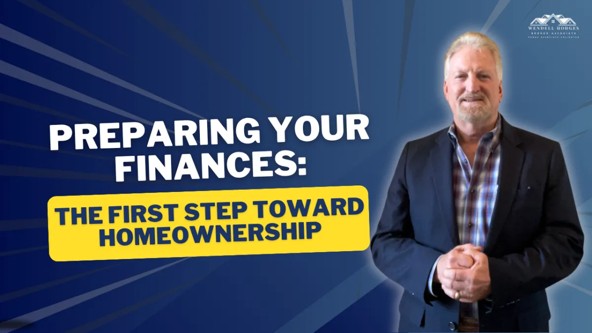 Preparing Your Finances: The First Step Toward Homeownership