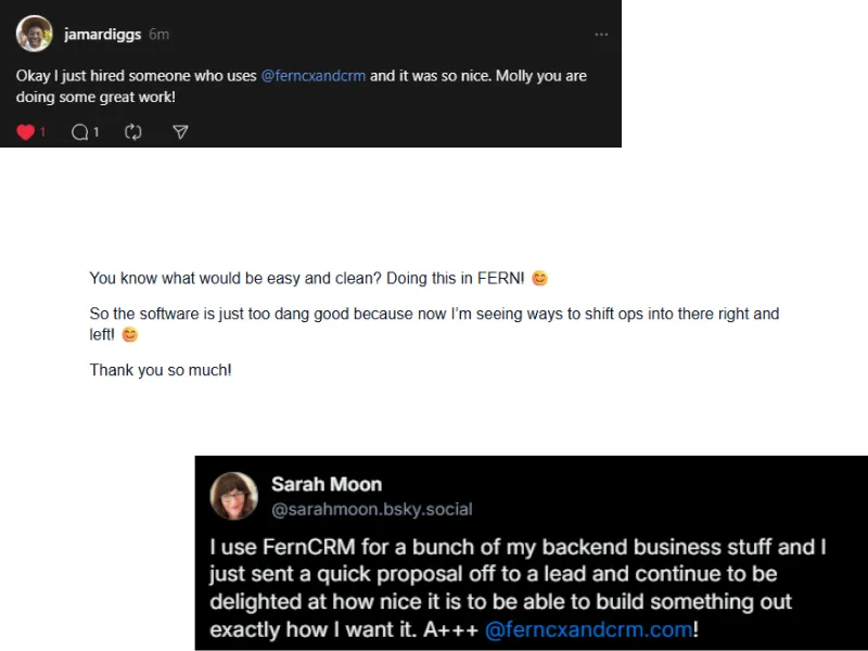 3 screenshots of customers raving about the customer experience including one that says, "Okay I just hired someone who uses Fern CX and CRM and it was so nice."