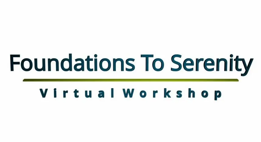 A thumbnail of the Foundations to Serenity webinar