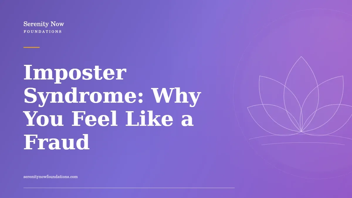 Imposter Syndrome: Why You Feel Like a Fraud