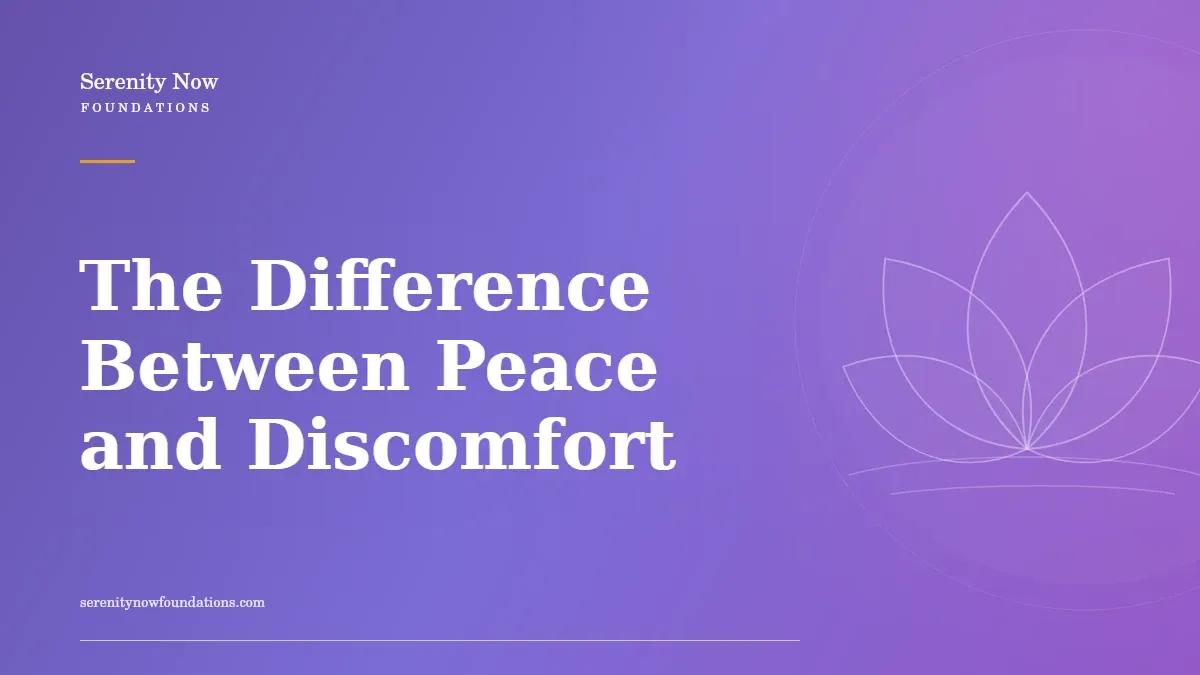 The Difference Between Peace and Discomfort