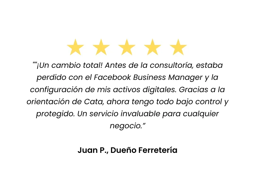 Testimonio Juan P. Servicio Configuración Facebook Business Manager, Accesos & Activos Digitales. 