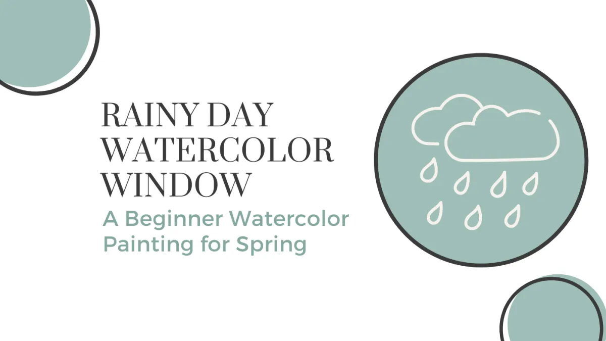 Rainy Day Watercolor Window - Beginner Watercolor Painting for Spring