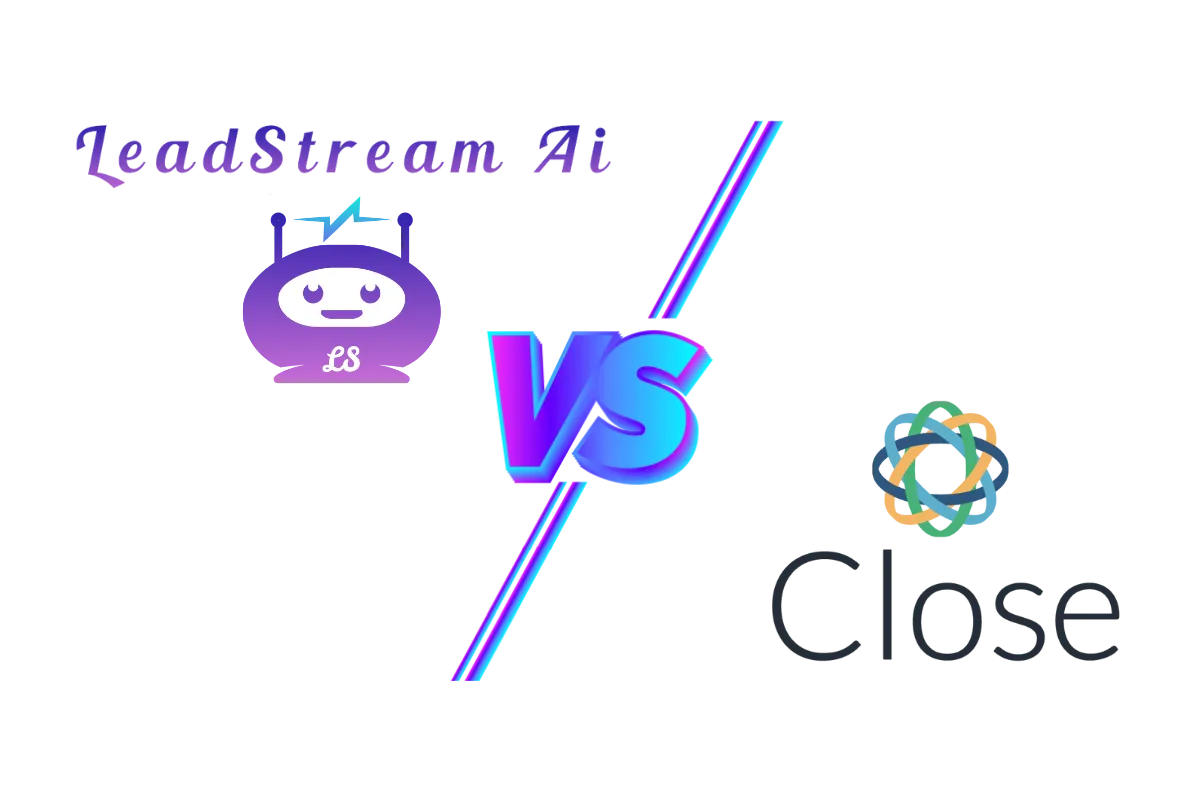 LeadStream Ai vs Close CRM