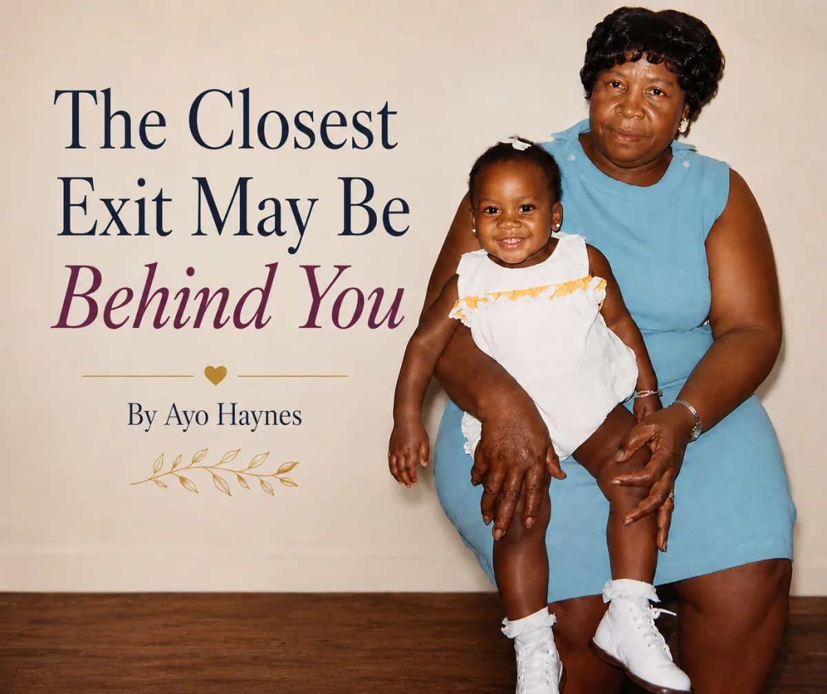 The Closest Exit May Be Behind You