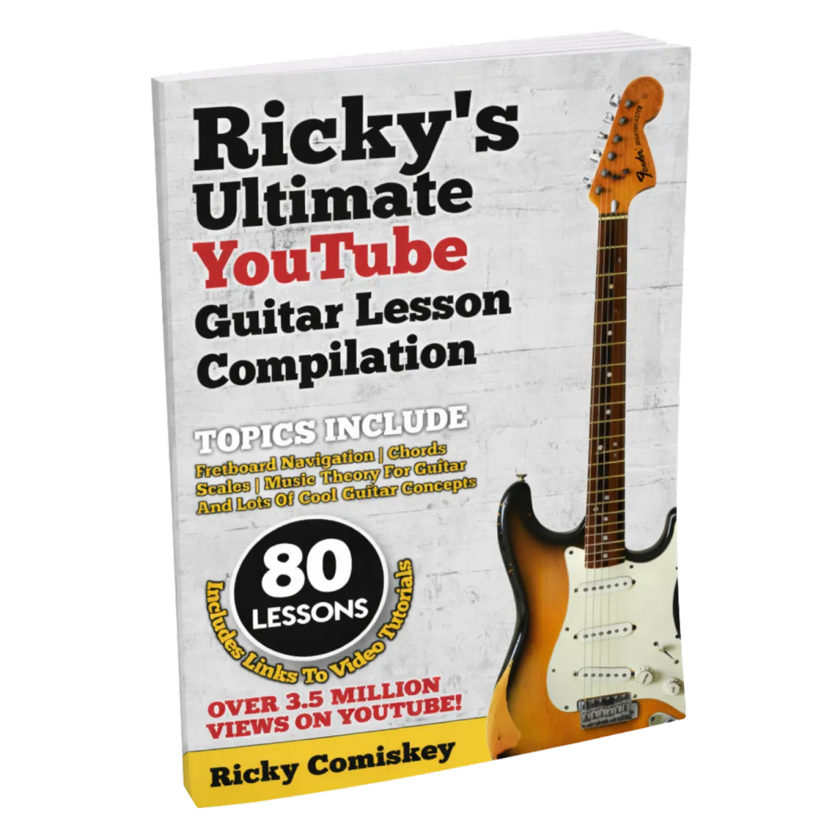 Ricky Comiskey - Ricky's Ultimate YouTube Guitar Lesson Book 
