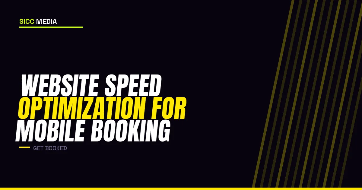 Website Speed Optimization for Mobile Booking | Sicc Media