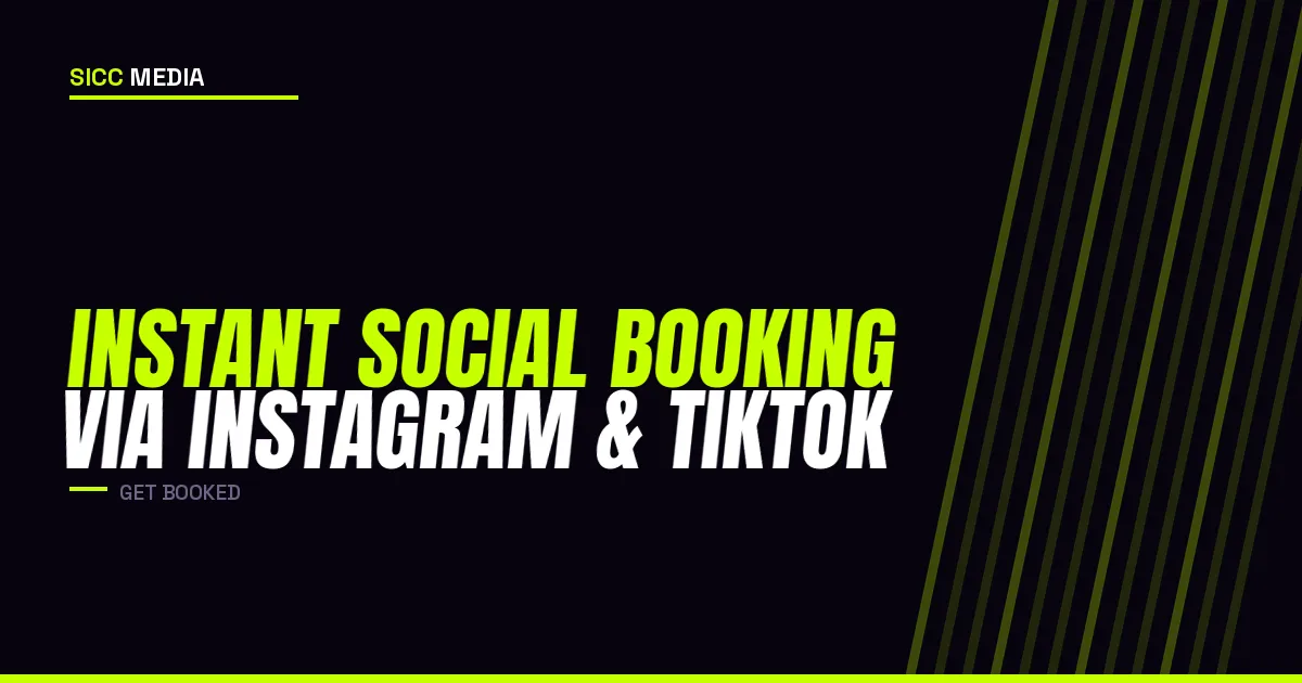 Instant Social Booking via Instagram & TikTok | Sicc Media