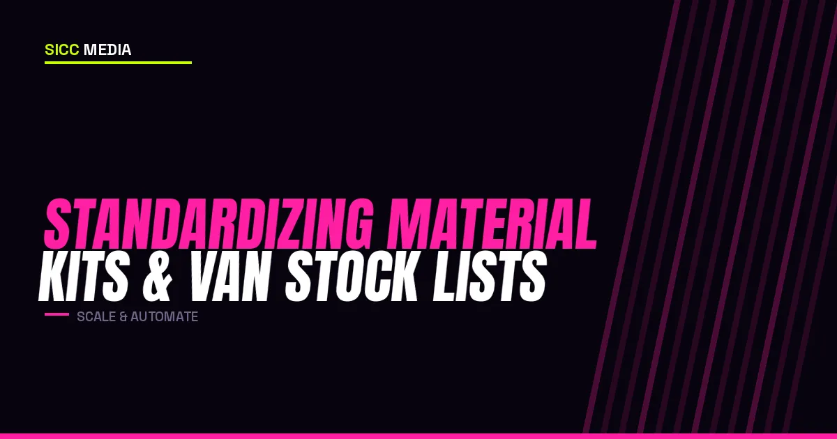 Standardizing Material Kits and Van Stock Lists