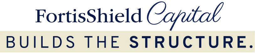 FortisShield Capital builds the structure.