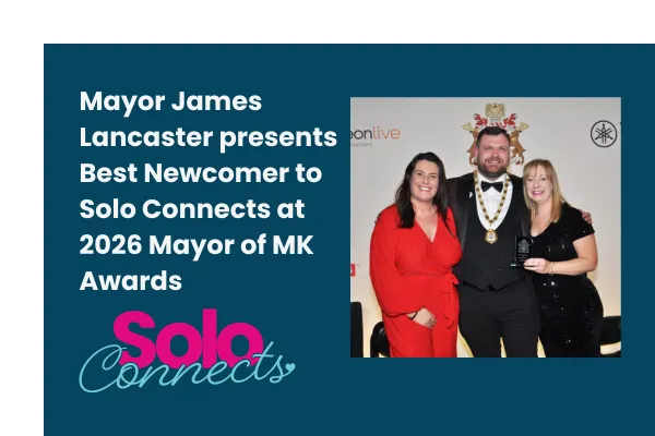 Image of Solo Connects founders Rachel Allen and Samantha Poole with Mayor of MK James Lancaster