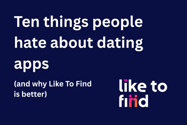 Text based image to say Ten things people hate about dating apps