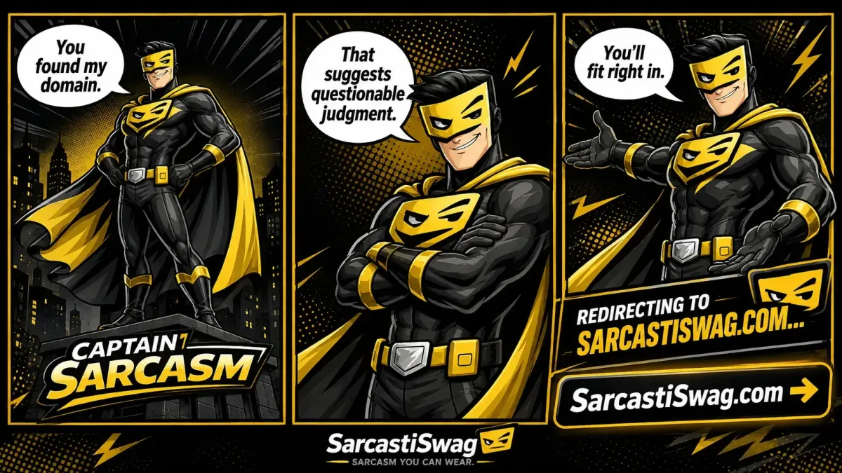 Captian Sarcasm - You found my domain. Click to go to SarcastiSwag.com