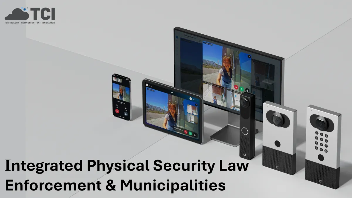 Integrated Physical Security Systems for Law Enforcement & Municipalities | TCI