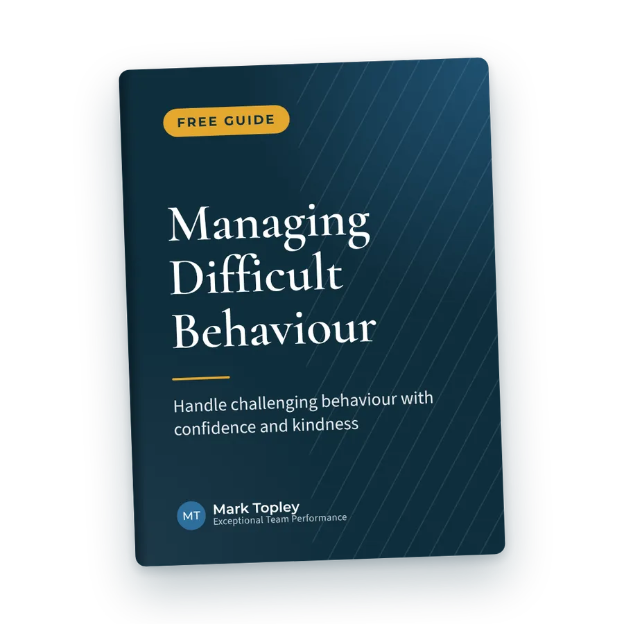 Managing Difficult Behaviour, free guide by Mark Topley
