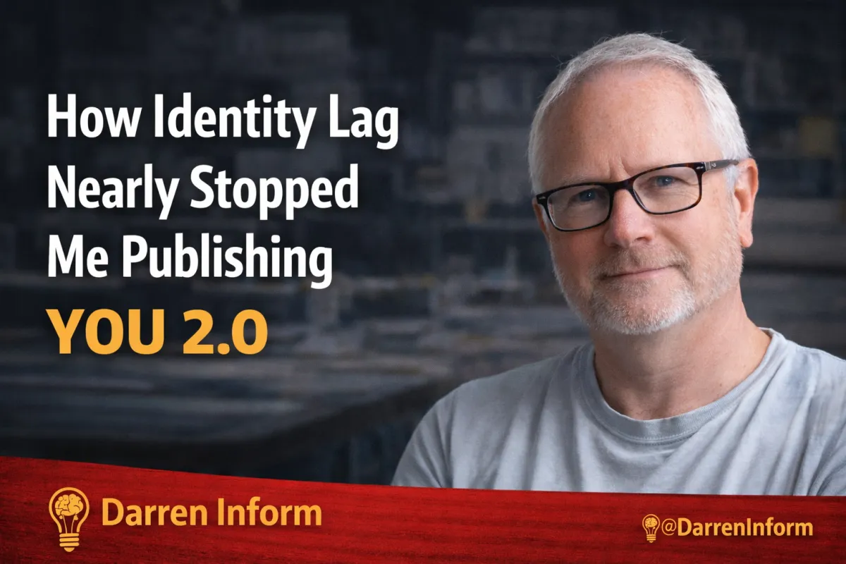 How Identity Lag Nearly Stopped Me Publishing You 2.0