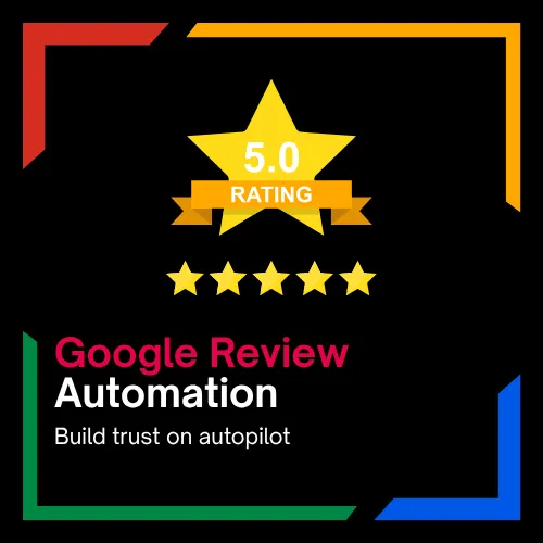 Automated Google review system to build trust and boost online reputation