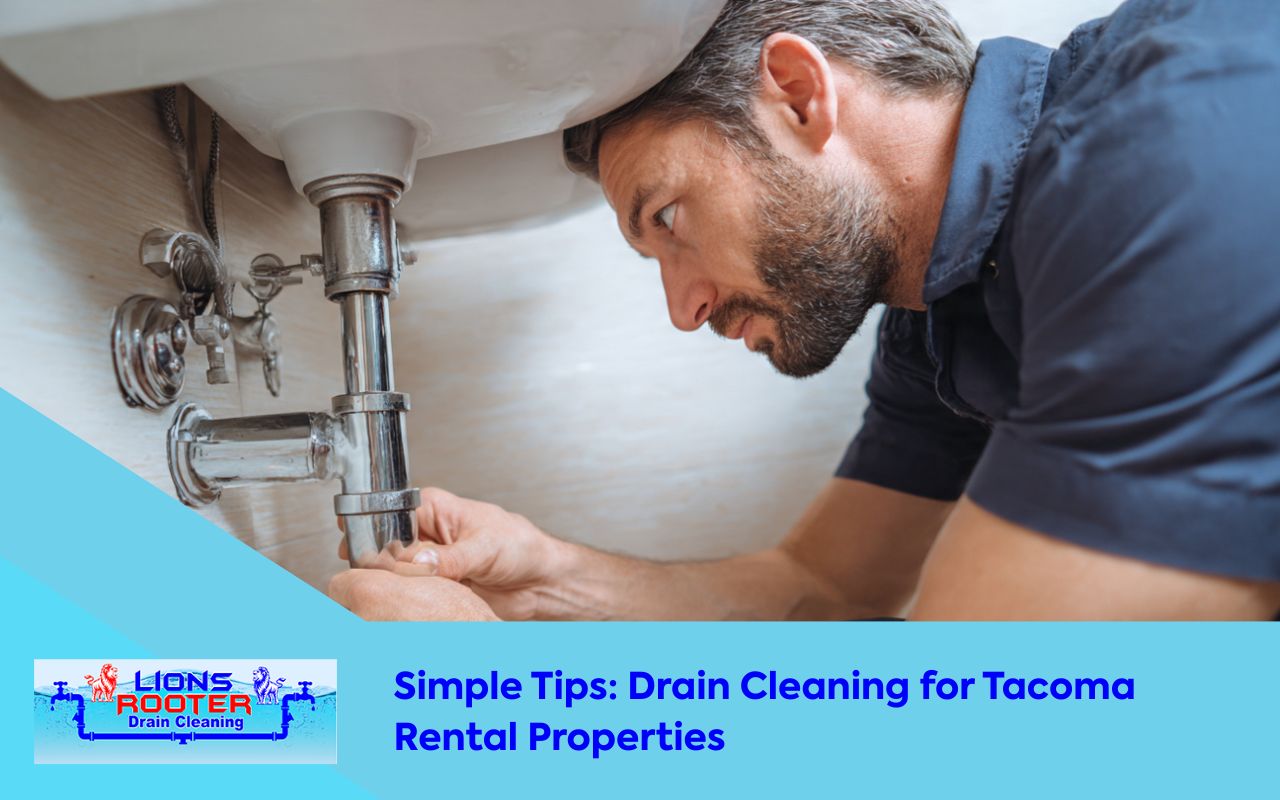 Drain cleaning for Tacoma rental properties checklist for quarterly inspections and basic upkeep.