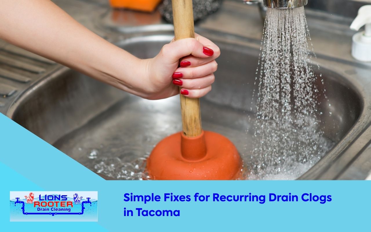 Simple Fixes for Recurring Drain Clogs in Tacoma