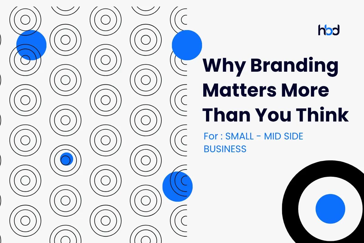 Why Branding Matters More Than You Think