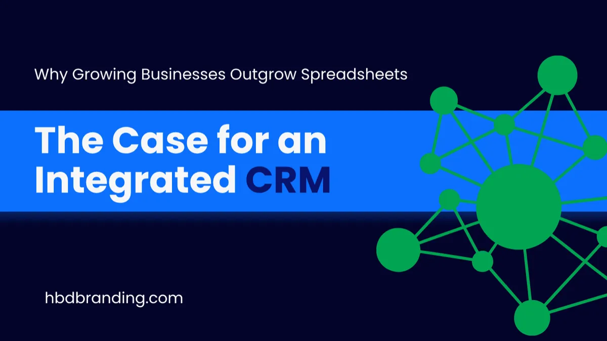 Why Growing Businesses Outgrow Spreadsheets: The Case for an Integrated CRM
