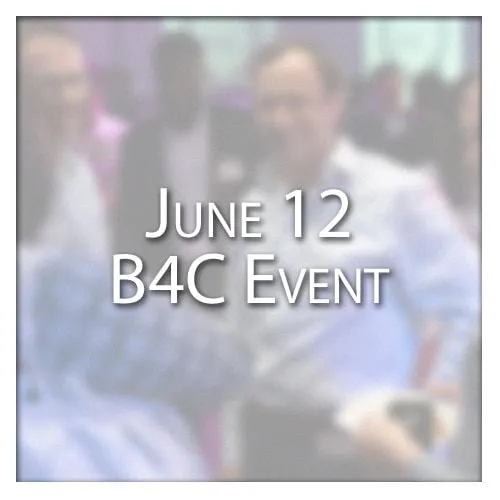 June 12 B4C Event