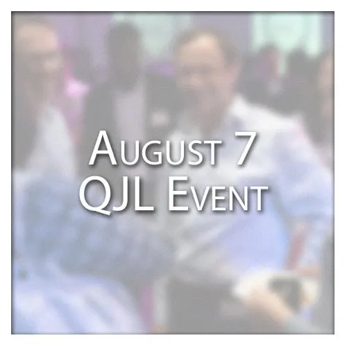 August 7 QJL Event