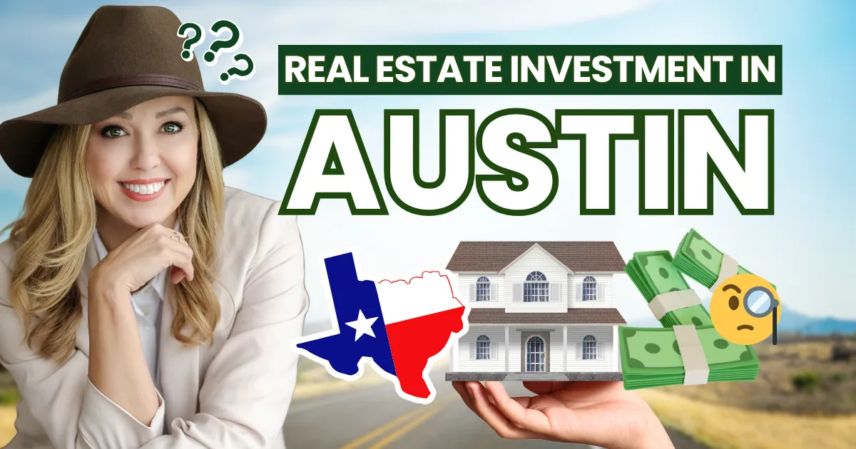 How to Start Investing in Real Estate in the Austin Area (and Build Wealth Along the Way)