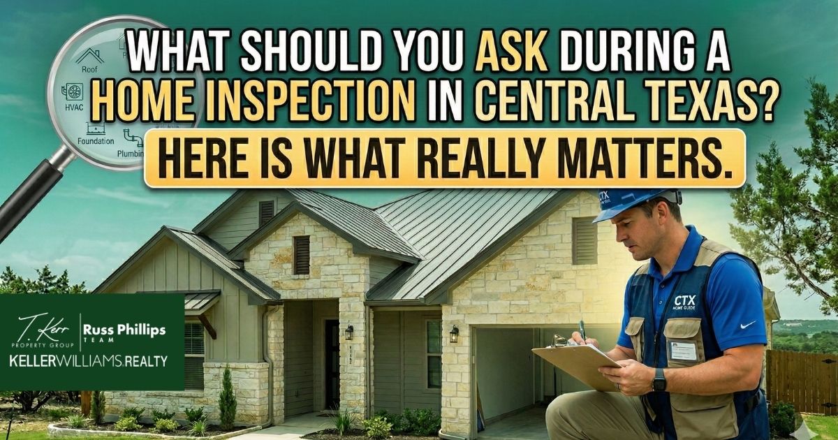 What Should You Ask During a Home Inspection in Central Texas? Here Is What Really Matters guide for Georgetown TX buyers and sellers