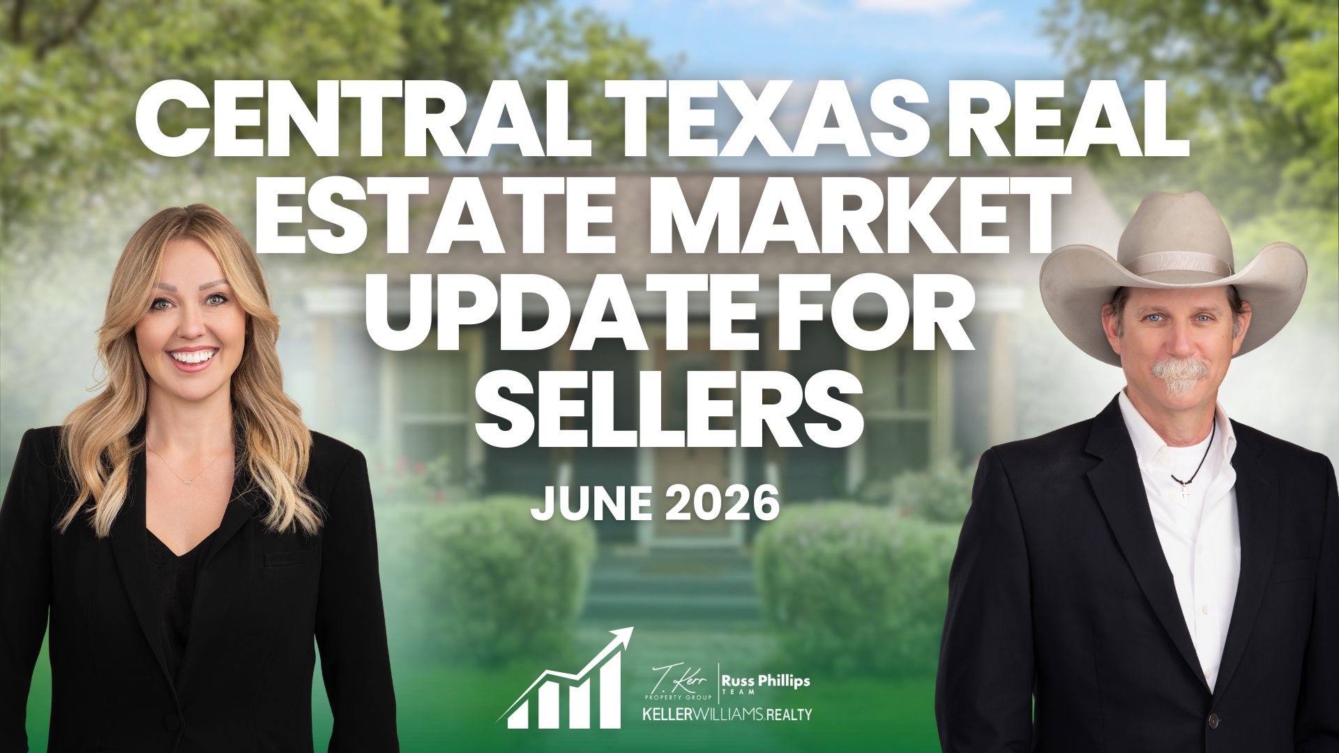 Central Texas Real Estate Market Update for Sellers, June 2026