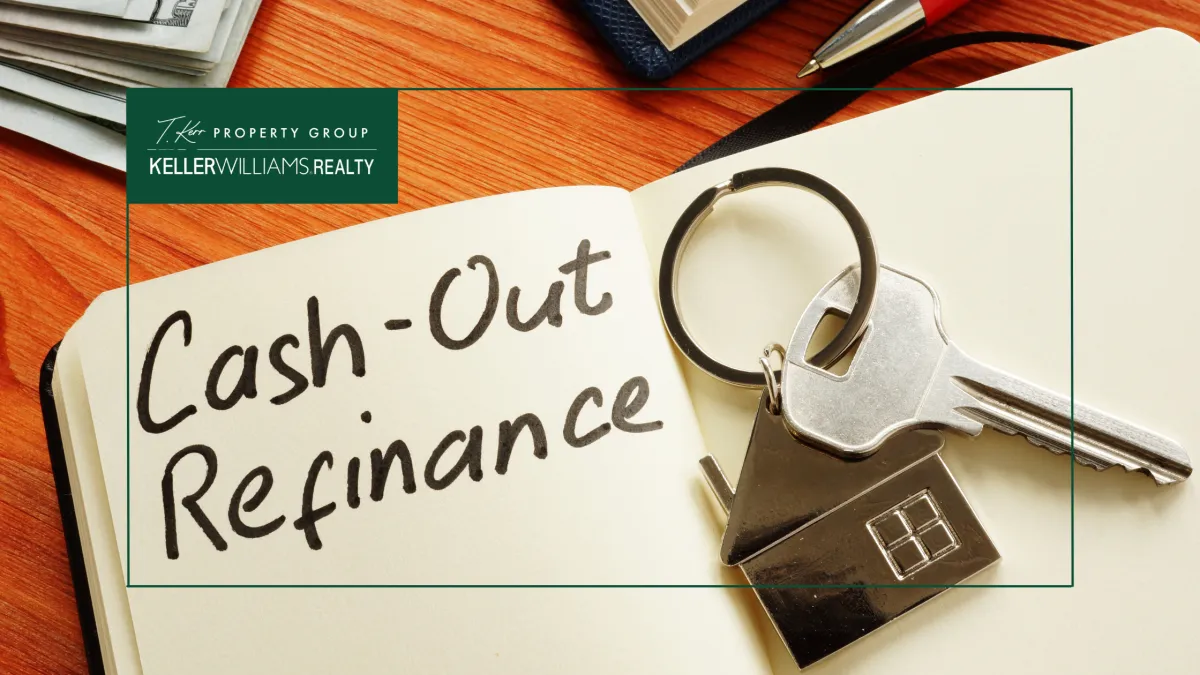 Cash-Out Refinance Basics tips for Georgetown TX buyers and sellers