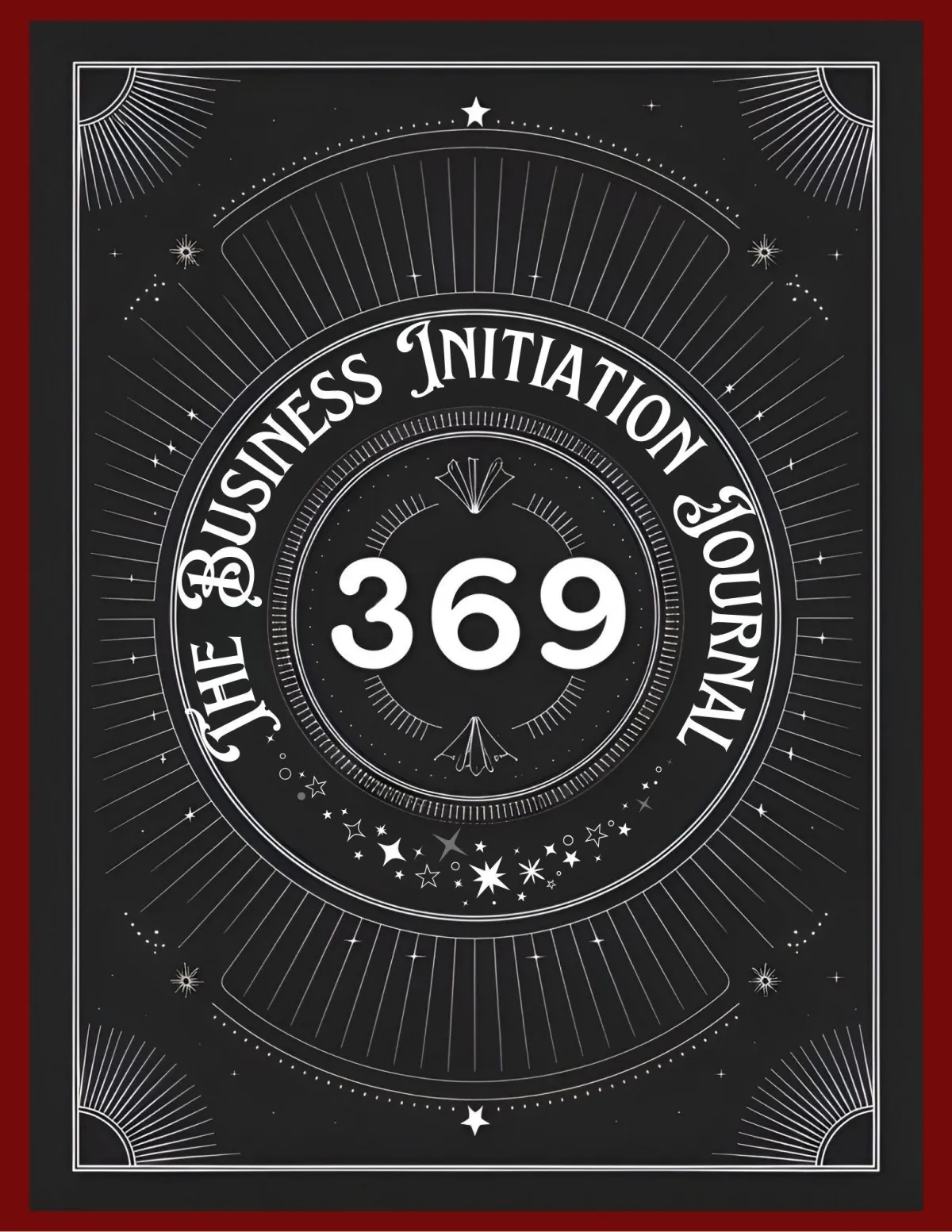 The Business Initiation 369 Journal cover with mystical geometric design on black background, featuring Tesla-inspired 3-6-9 method for energy alignment and soul-led business manifestation.