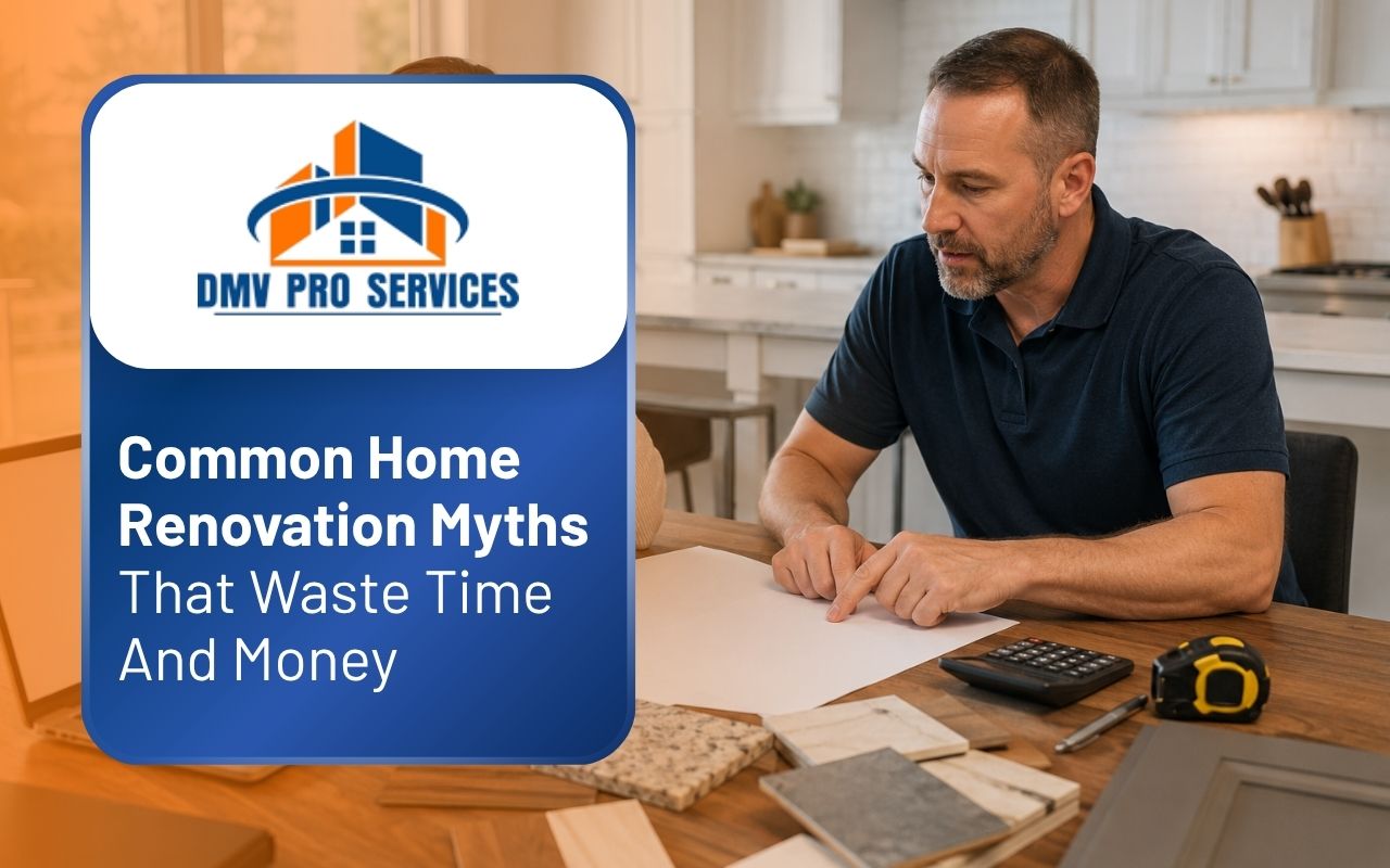 Common Home Renovation Myths That Waste Time And Money