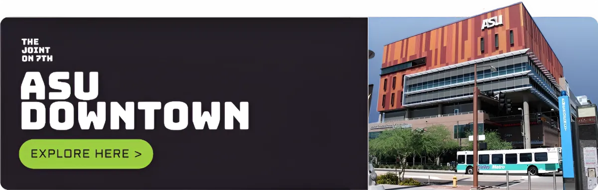 ASU Downtown - The Joint on 7th