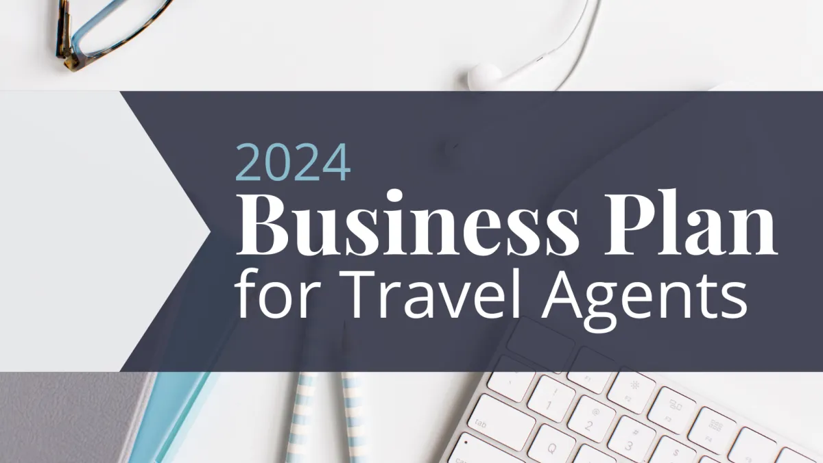 2024 Business pan for Travel Agents