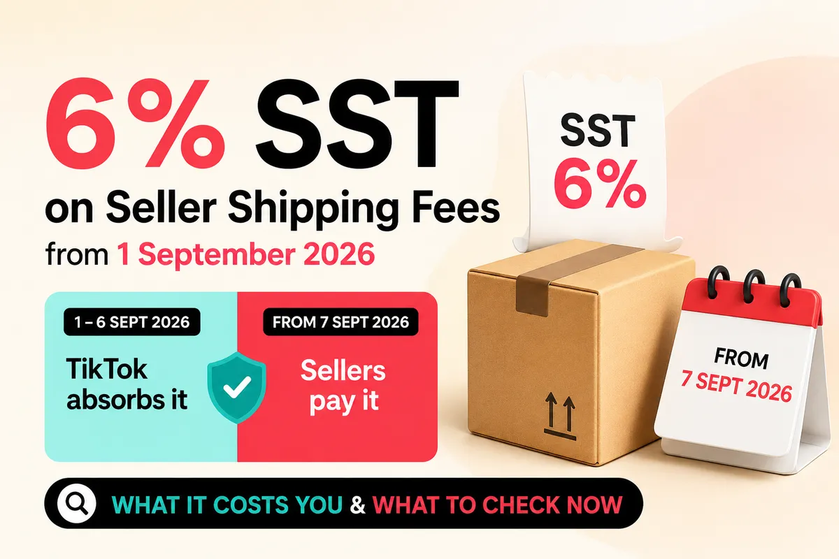 TikTok Shop Malaysia: 6% SST on Seller Shipping Fees from 1 September 2026