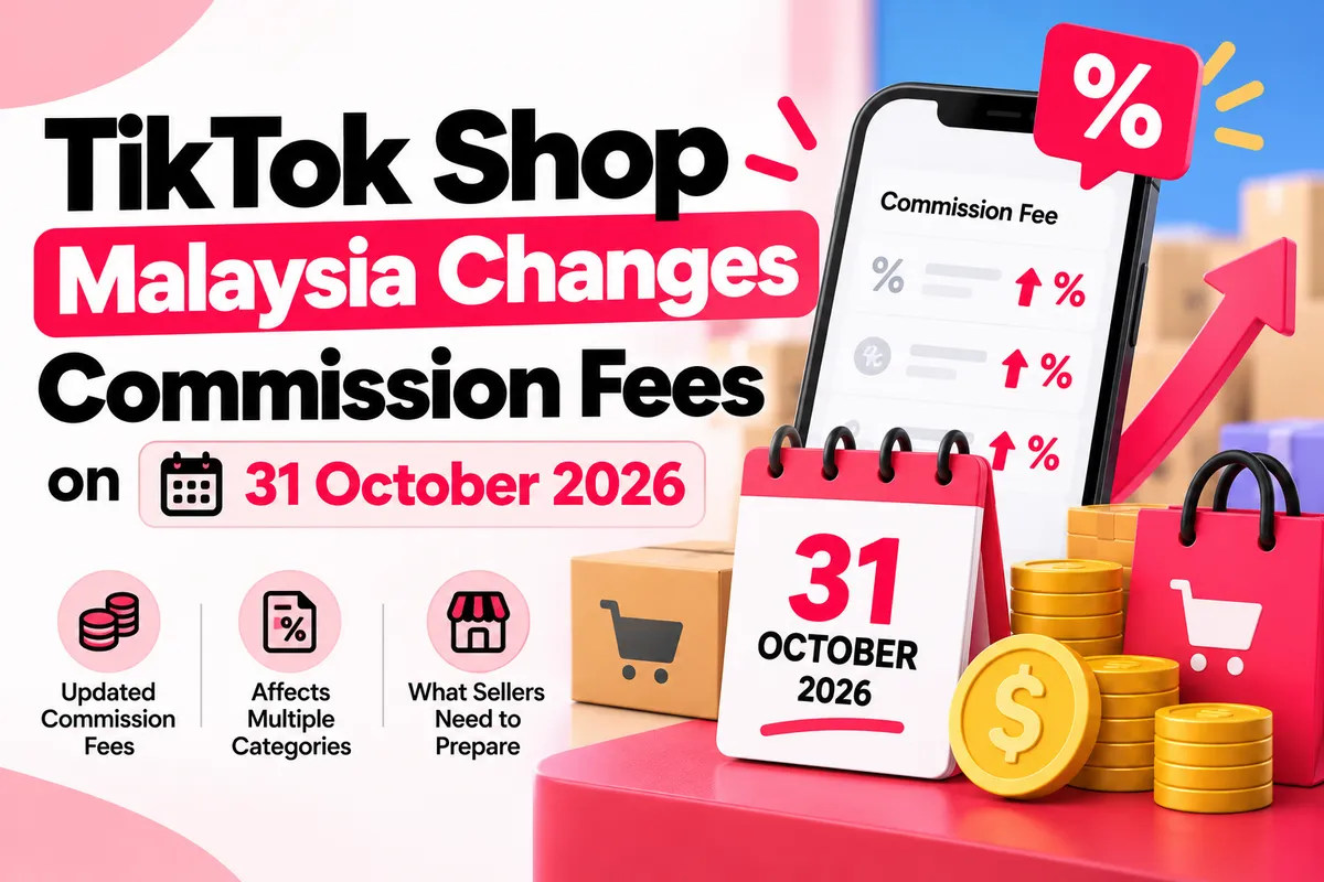 TikTok Shop Malaysia Changes Commission Fees on 31 October 2026