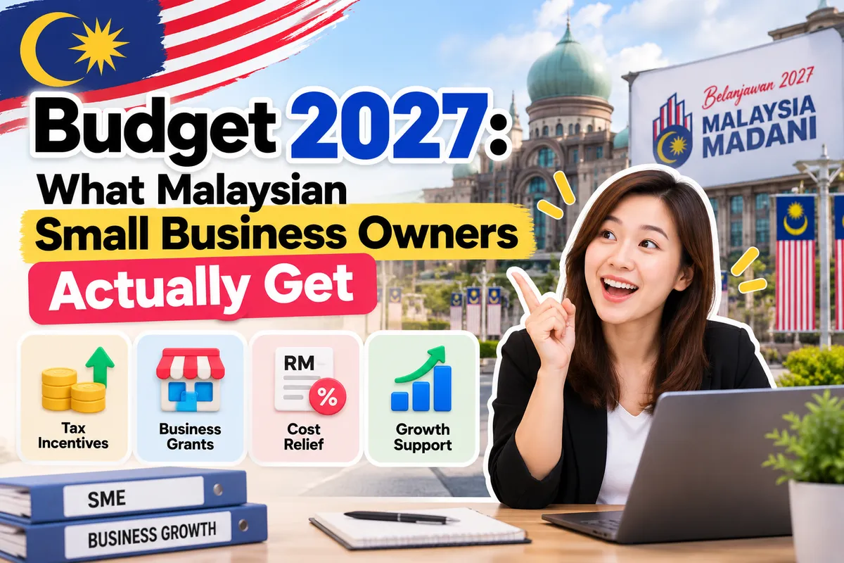 Budget 2027: What Malaysian Small Business Owners Actually Get