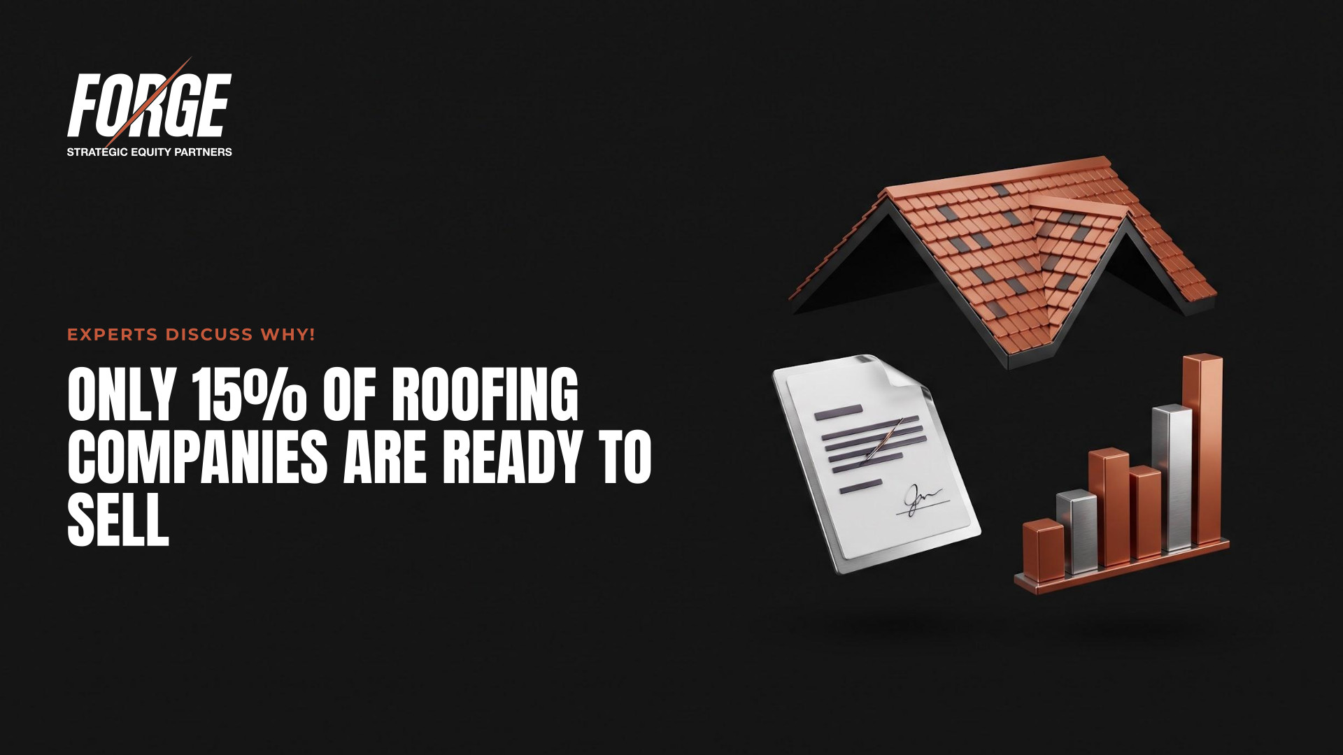 Only 15% of Roofing Companies Are Ready to Sell. Here's Why