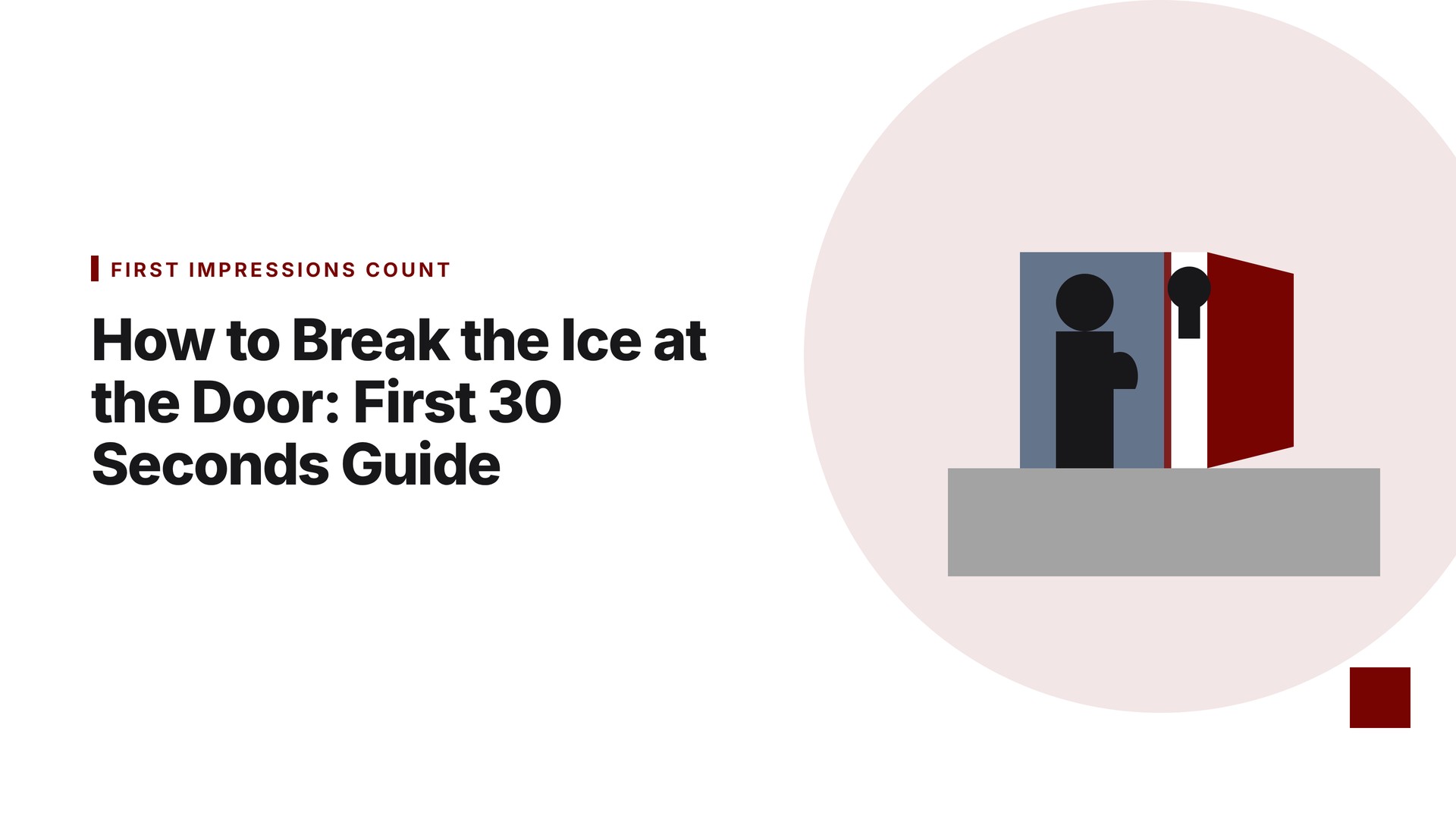 How to Break the Ice at the Door: First 30 Seconds Guide