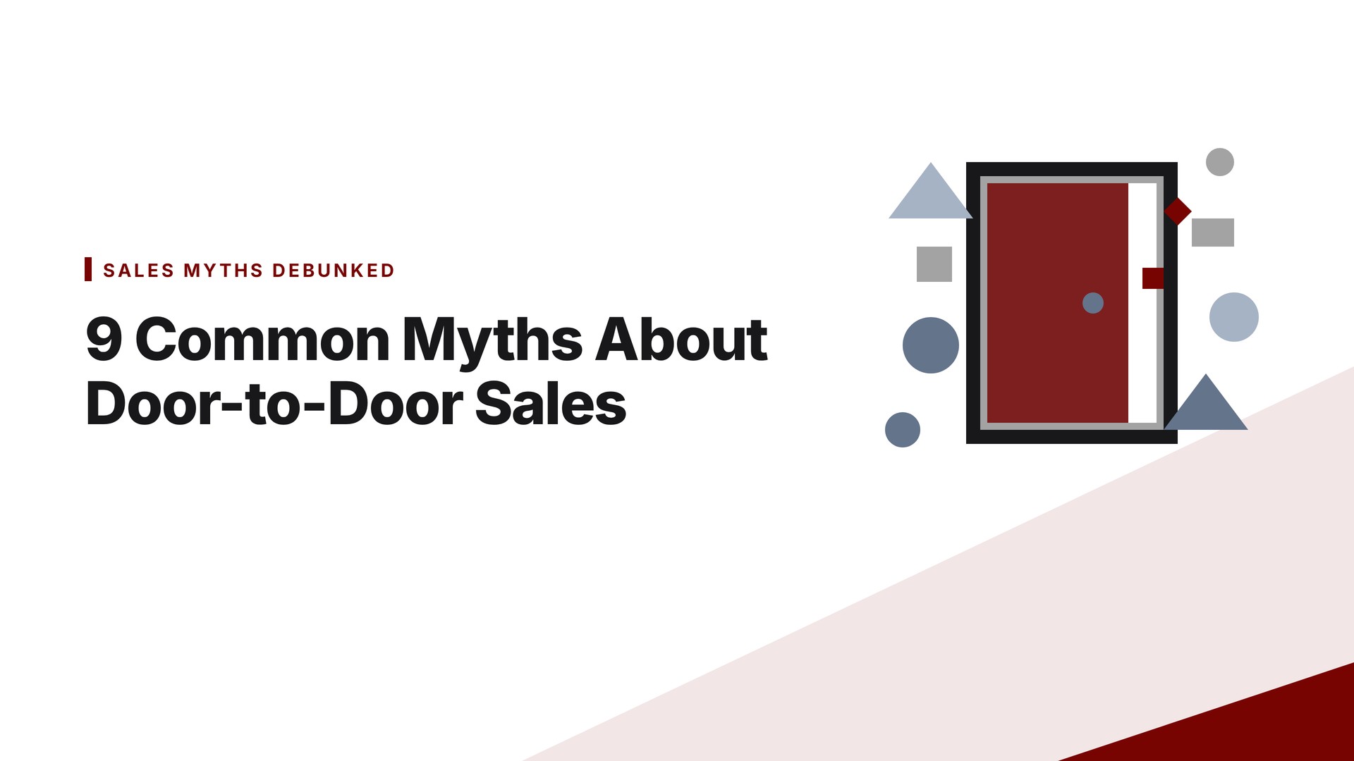 9 Common Myths About Door-to-Door Sales (And the Truth Behind Them)