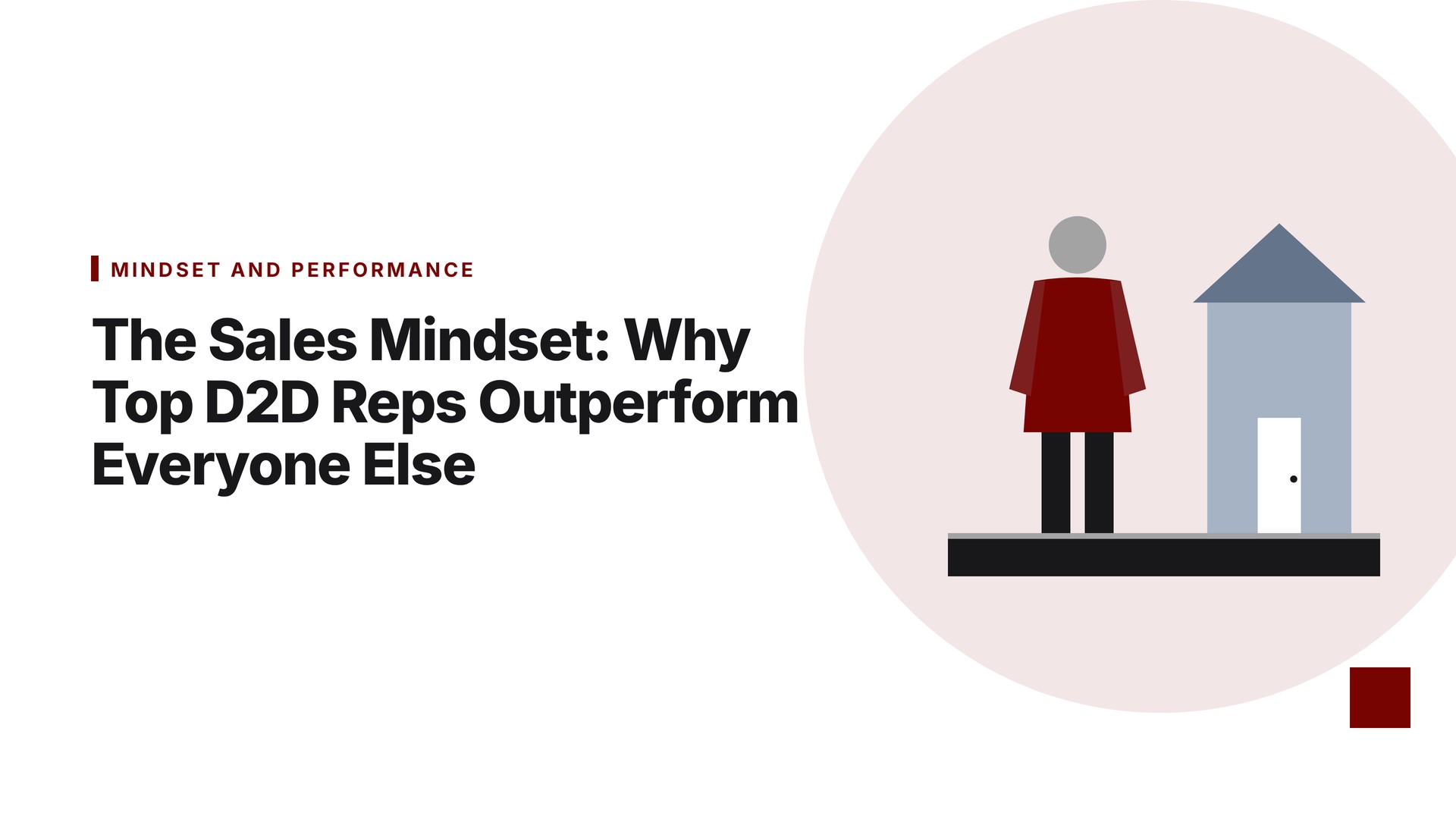 The Sales Mindset: Why Top D2D Reps Outperform Everyone Else