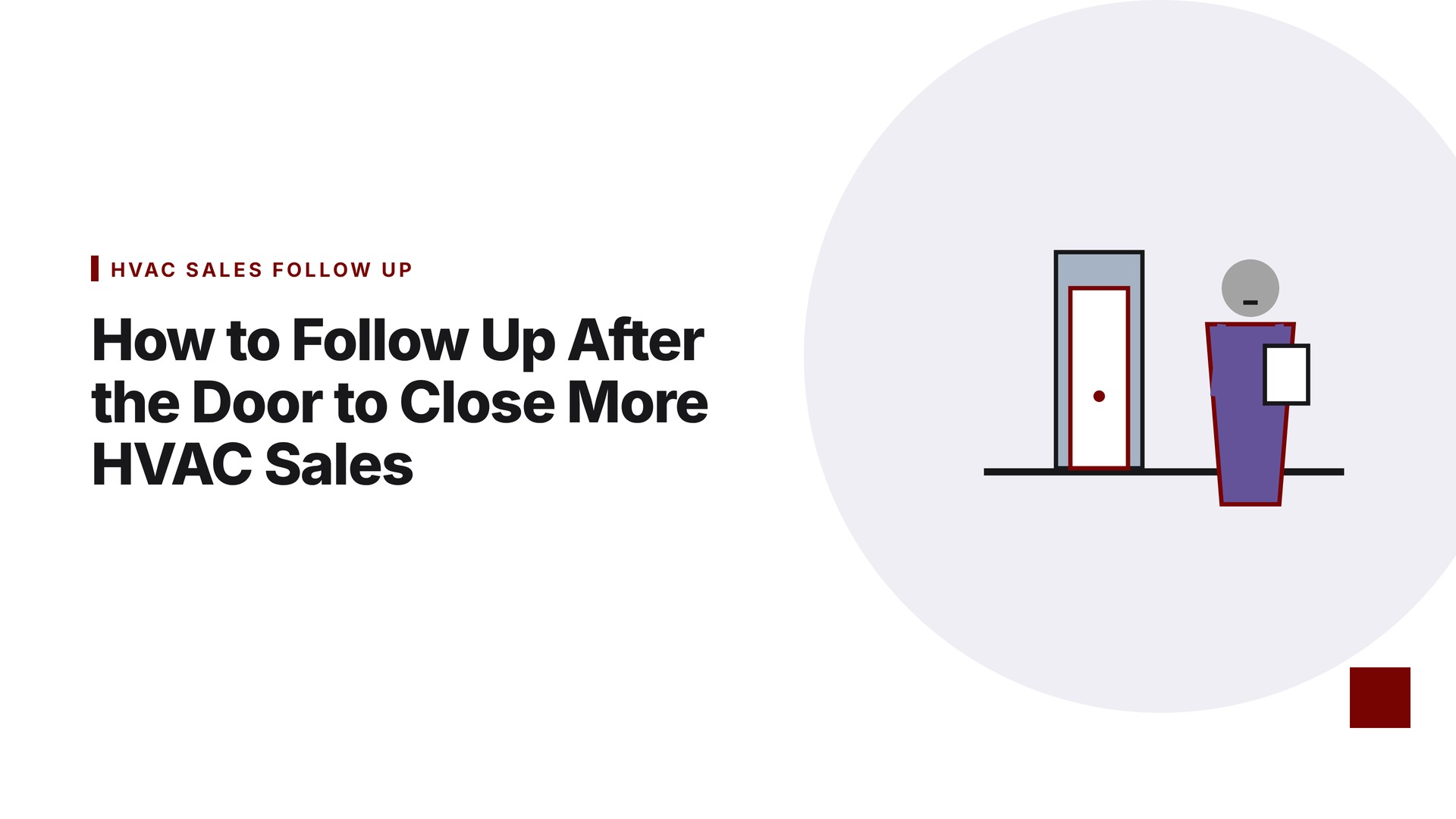 How to Follow Up After the Door to Close More HVAC Sales