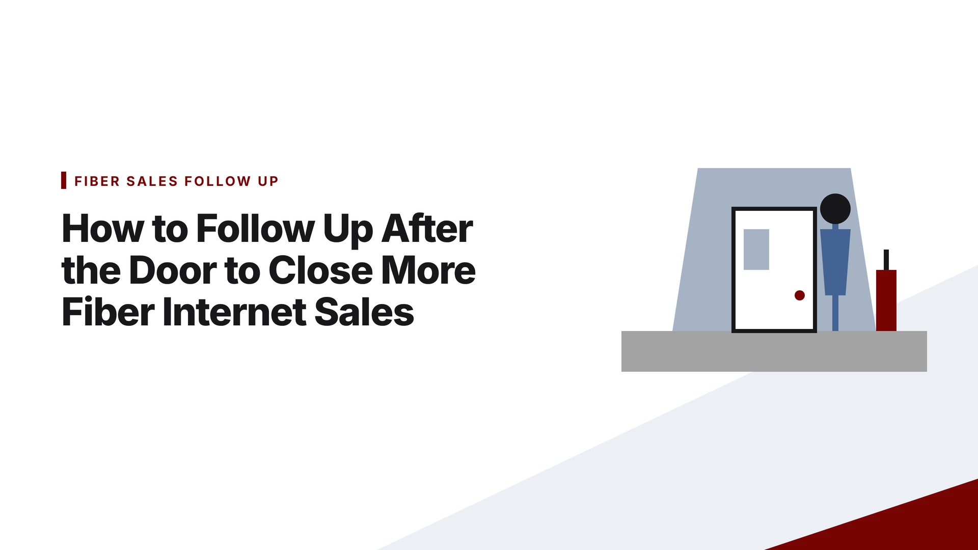 How to Follow Up After the Door to Close More Fiber Internet Sales