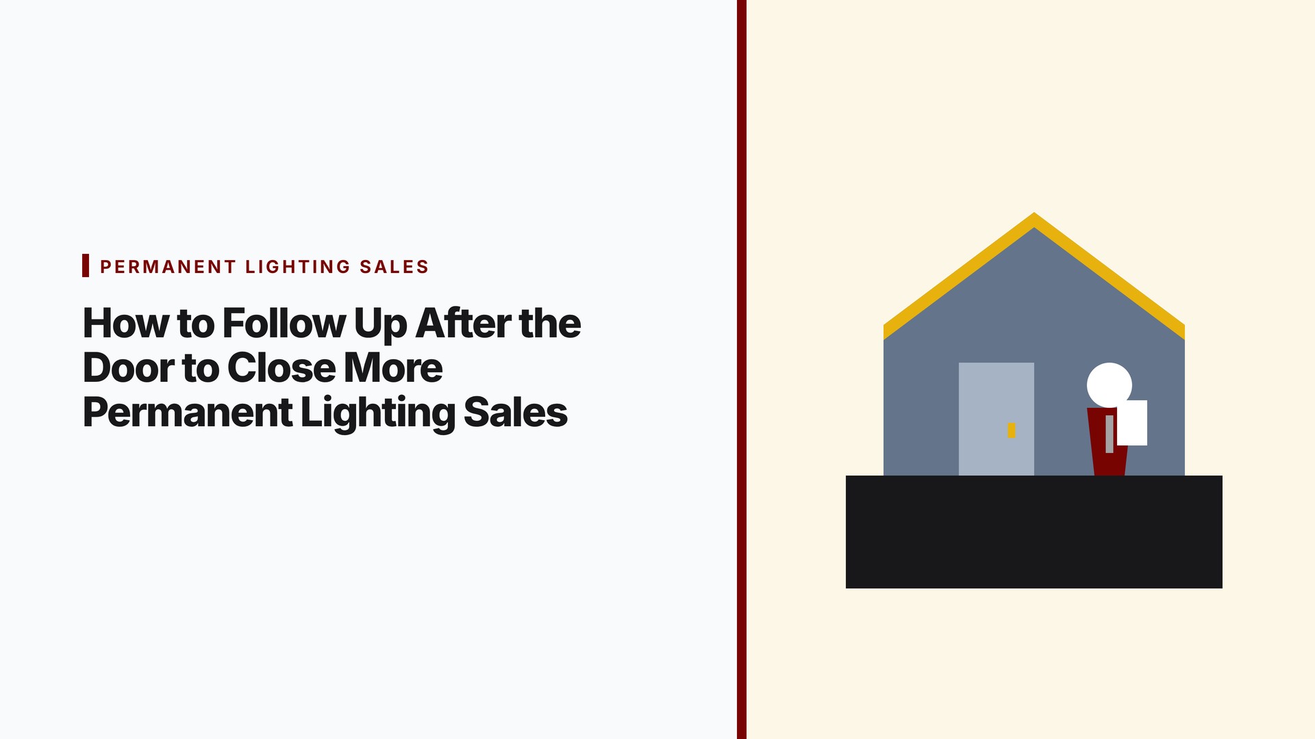 How to Follow Up After the Door to Close More Permanent Lighting Sales