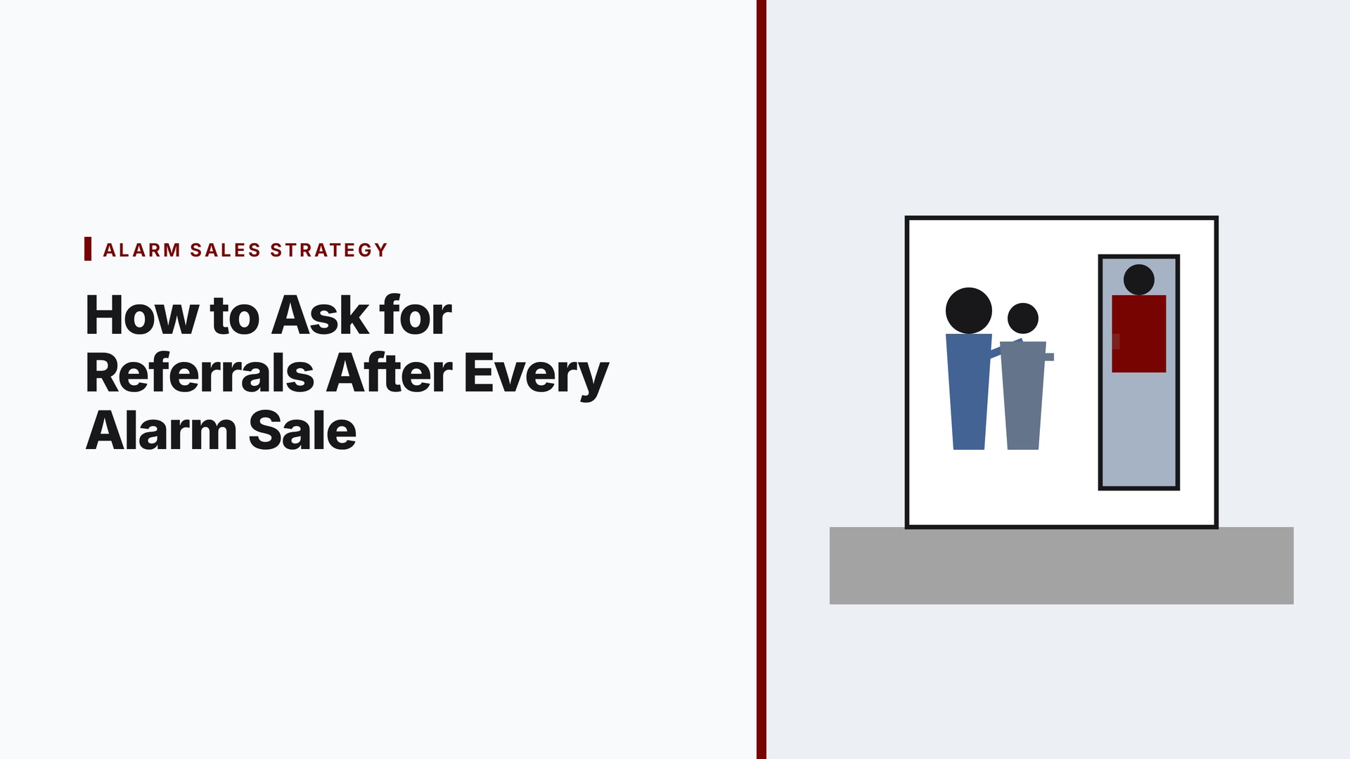 How to Ask for Referrals After Every Alarm Sale to Build a Self-Sustaining Pipeline