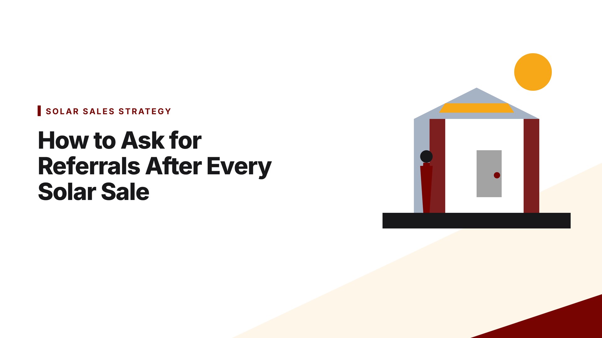 How to Ask for Referrals After Every Solar Sale to Build a Self-Sustaining Pipeline
