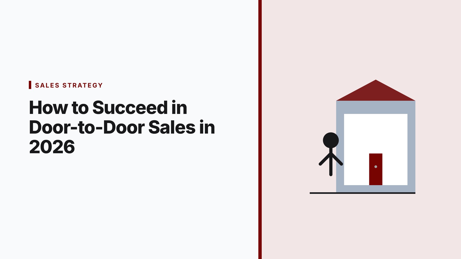 How to Succeed in Door-to-Door Sales in 2026: Proven Strategies for Higher Conversions